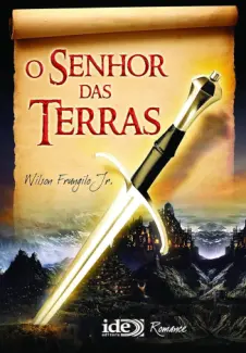 Baixar Livro O Senhor Das Terras - Wilson Frungilo Jr. em ePub PDF Mobi ou Ler Online