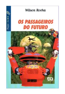 Baixar Livro Os Passageiros do Futuro - Wilson Rocha em ePub PDF Mobi ou Ler Online