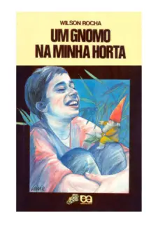 Baixar Livro Um Gnomo na Minha Horta - Wilson Rocha em ePub PDF Mobi ou Ler Online