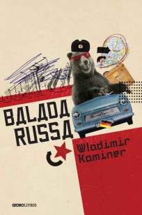 Baixar Balada Russa - Wladimir Kaminer ePub PDF Mobi ou Ler Online