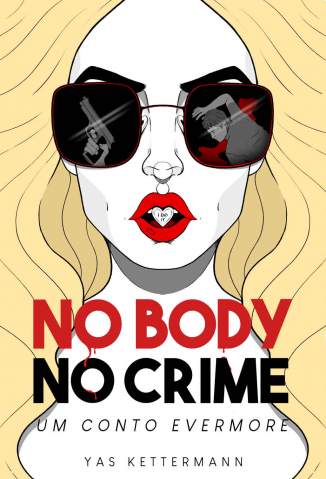 Baixar Livro No Body No Crime: um Conto Evermore - Yas Kettermann em ePub PDF Mobi ou Ler Online