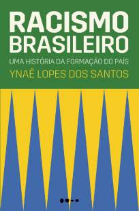 Baixar Livro Racismo Brasileiro - Ynaê Lopes dos Santos em ePub PDF Mobi ou Ler Online