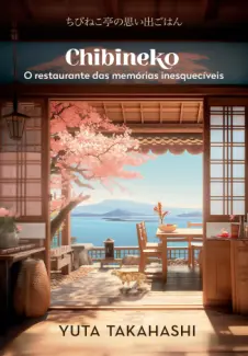 Baixar Livro Chibineko: o Restaurante das Memórias Inesquecíveis - Yuta Takahashi em ePub PDF Mobi ou Ler Online