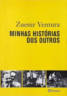 Baixar Livro Minhas Histórias dos Outros - Zuenir Ventura em ePub PDF Mobi ou Ler Online