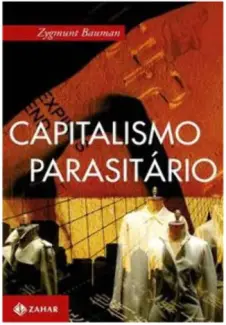 Baixar Livro Capitalismo Parasitario - Zygmunt Bauman em ePub PDF Mobi ou Ler Online