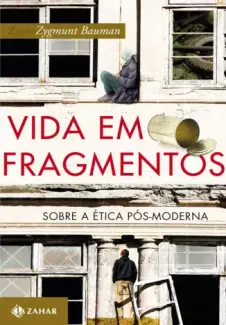 Baixar Livro Vida em Fragmentos - Zygmunt Bauman em ePub PDF Mobi ou Ler Online